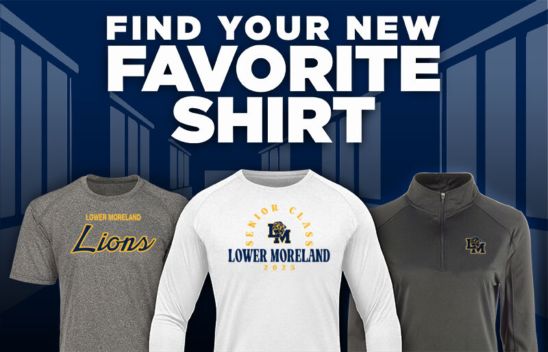 LOWER MORELAND HIGH SCHOOL LIONS Find Your Favorite Shirt - Dual Banner