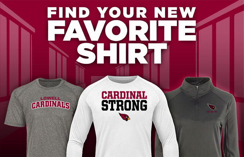 LOWELL HIGH SCHOOL CARDINALS Find Your Favorite Shirt - Dual Banner