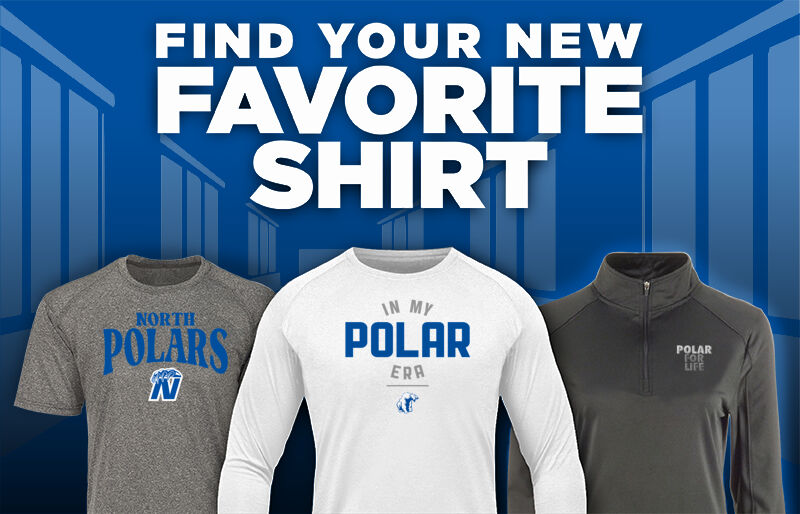 NORTH COMMUNITY HIGH SCHOOL POLARS Find Your Favorite Shirt - Dual Banner