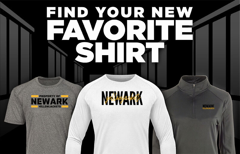 NEWARK HIGH SCHOOL YELLOWJACKETS Find Your Favorite Shirt - Dual Banner