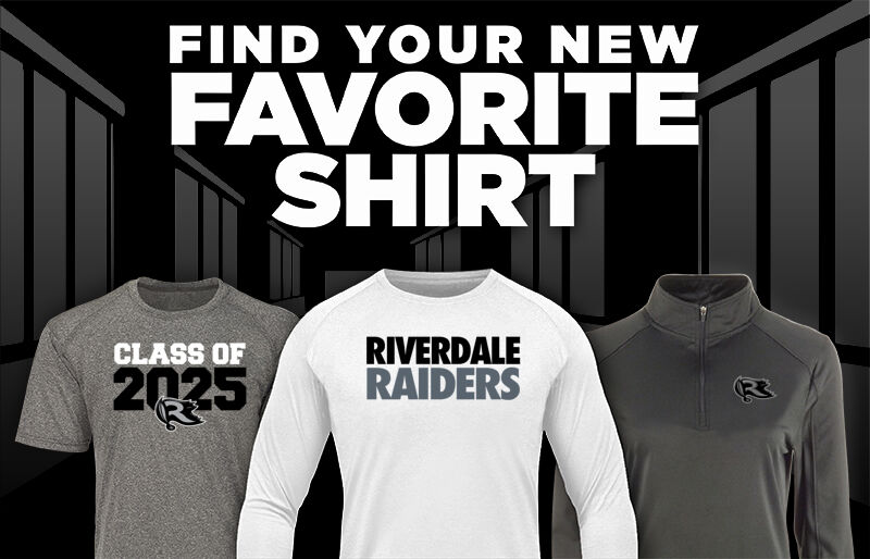 RIVERDALE HIGH SCHOOL RAIDERS Find Your Favorite Shirt - Dual Banner