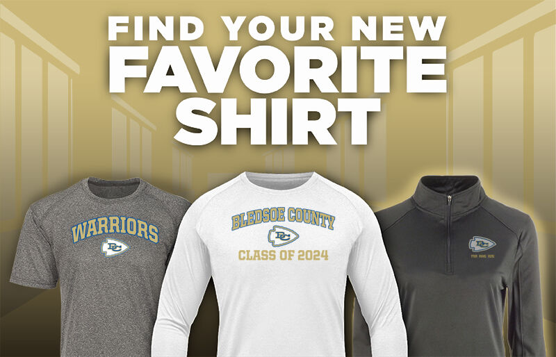 BLEDSOE COUNTY HIGH SCHOOL WARRIORS Find Your Favorite Shirt - Dual Banner