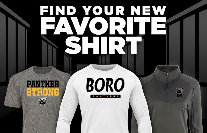 BORO HIGH SCHOOL PANTHERS Find Your Favorite Shirt - Dual Banner