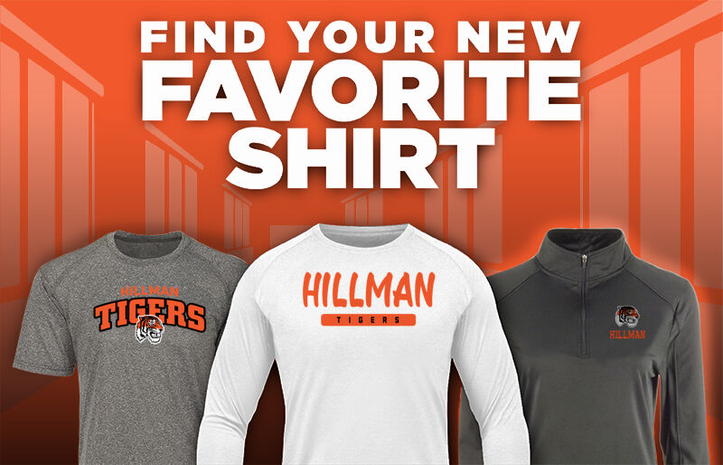 HILLMAN HIGH SCHOOL TIGERS Find Your Favorite Shirt - Dual Banner