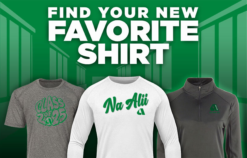 Aiea Na Alii Find Your Favorite Shirt - Dual Banner