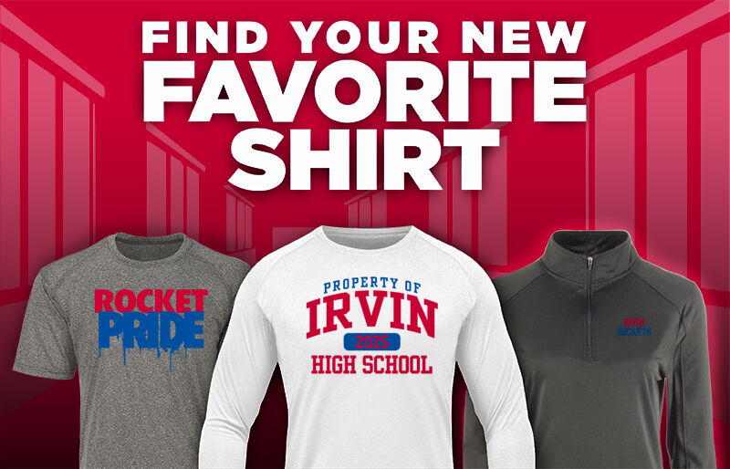 IRVIN HIGH SCHOOL ROCKETS Find Your Favorite Shirt - Dual Banner