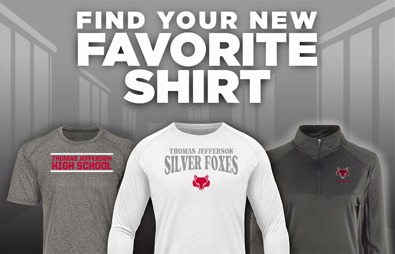 THOMAS JEFFERSON HIGH SCHOOL SILVER FOXES Find Your Favorite Shirt - Dual Banner