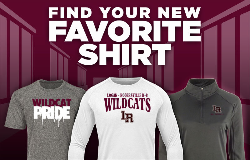 LOGAN-ROGERSVILLE R-8 HIGH SCHOOL WILDCATS Find Your Favorite Shirt - Dual Banner