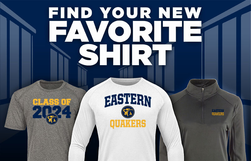 EASTERN HIGH SCHOOL QUAKERS Find Your Favorite Shirt - Dual Banner