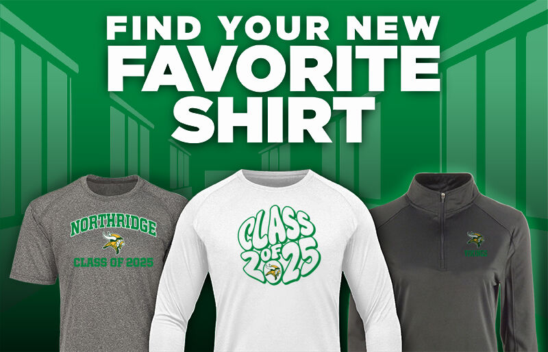 NORTHRIDGE HIGH SCHOOL VIKINGS Find Your Favorite Shirt - Dual Banner