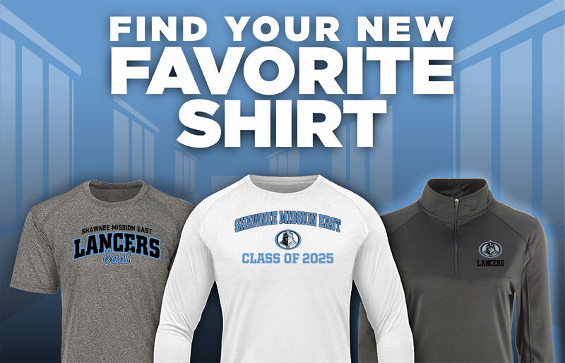 SHAWNEE MISSION EAST HIGH SCHOOL LANCERS Find Your Favorite Shirt - Dual Banner