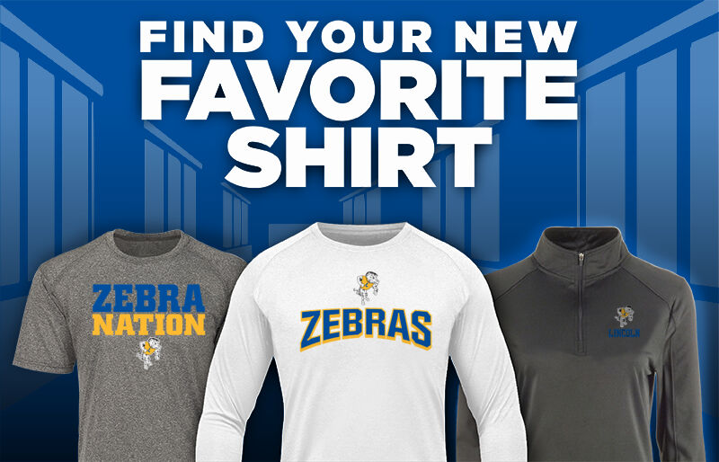 LINCOLN HIGH SCHOOL ZEBRAS Find Your Favorite Shirt - Dual Banner