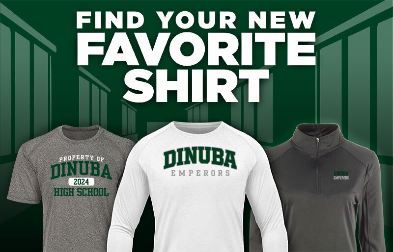 DINUBA HIGH SCHOOL EMPERORS Find Your Favorite Shirt - Dual Banner