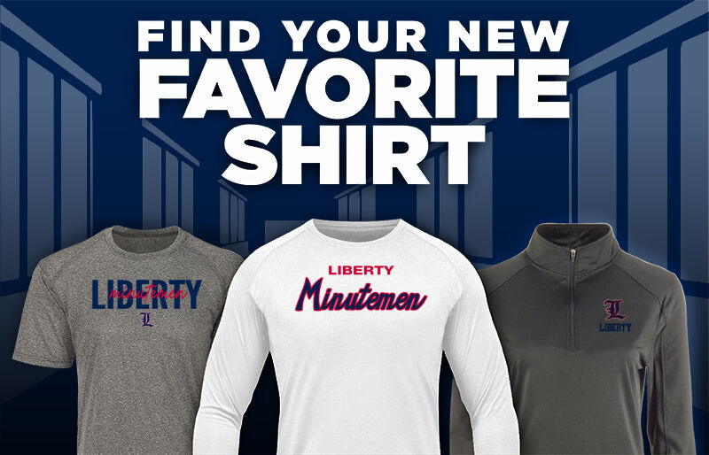 LIBERTY HIGH SCHOOL MINUTEMEN Find Your Favorite Shirt - Dual Banner