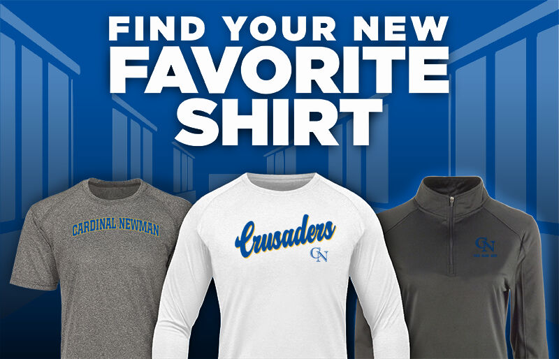 CARDINAL NEWMAN CRUSADERS ONLINE STORE Find Your Favorite Shirt - Dual Banner
