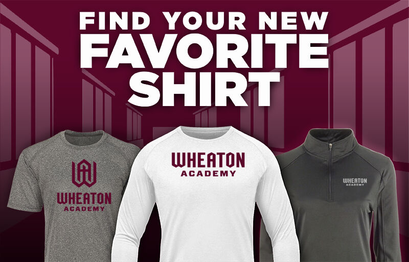 Wheaton Academy Official Online Store Find Your Favorite Shirt - Dual Banner