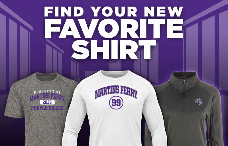 MARTINS FERRY HIGH SCHOOL PURPLE RIDERS Find Your Favorite Shirt - Dual Banner