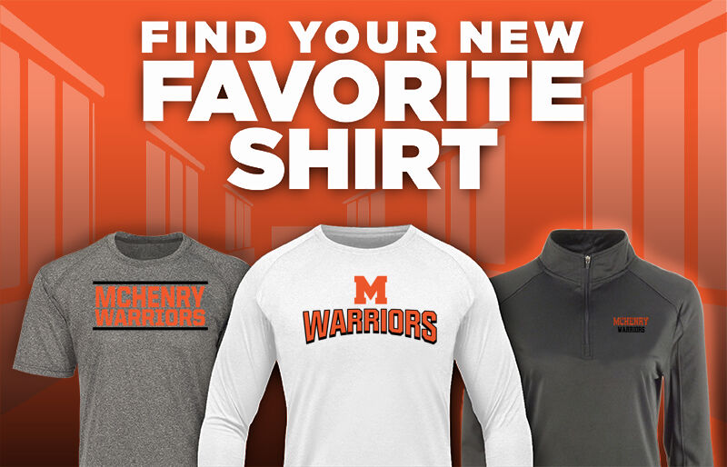 McHENRY COMM HIGH SCHOOL WARRIORS Find Your Favorite Shirt - Dual Banner