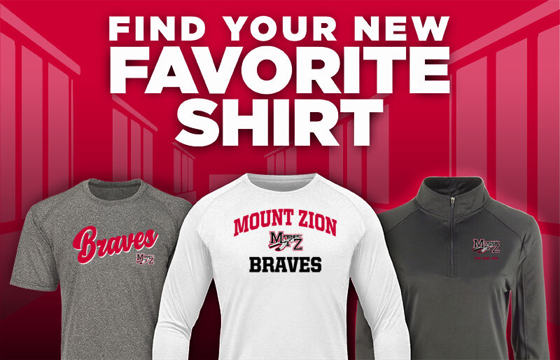 MOUNT ZION HIGH SCHOOL BRAVES Find Your Favorite Shirt - Dual Banner