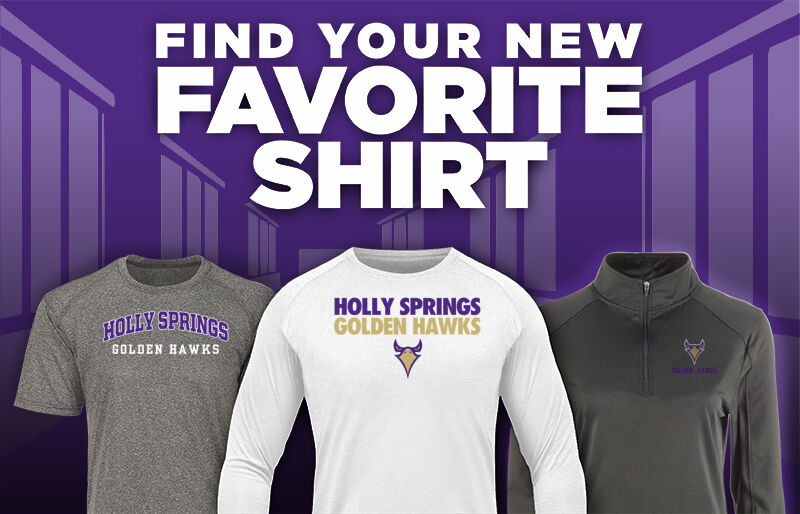HOLLY SPRINGS HIGH SCHOOL GOLDEN HAWKS Find Your Favorite Shirt - Dual Banner