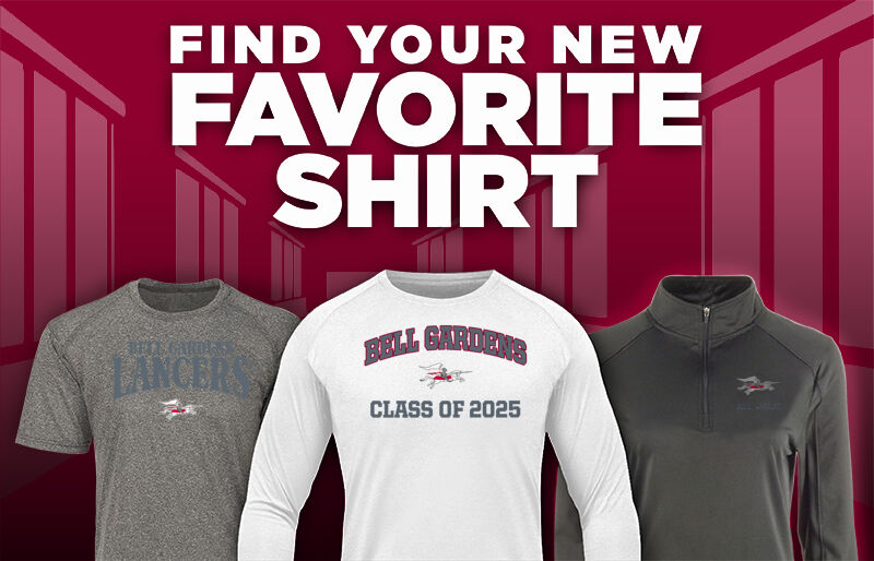 BELL GARDENS HIGH SCHOOL LANCERS Find Your Favorite Shirt - Dual Banner