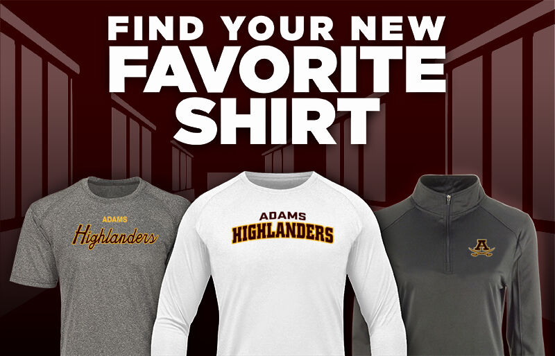 ADAMS HIGH SCHOOL HIGHLANDERS Find Your Favorite Shirt - Dual Banner