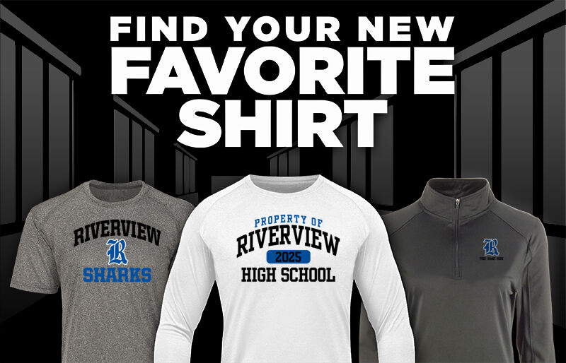 RIVERVIEW HIGH SCHOOL SHARKS Find Your Favorite Shirt - Dual Banner