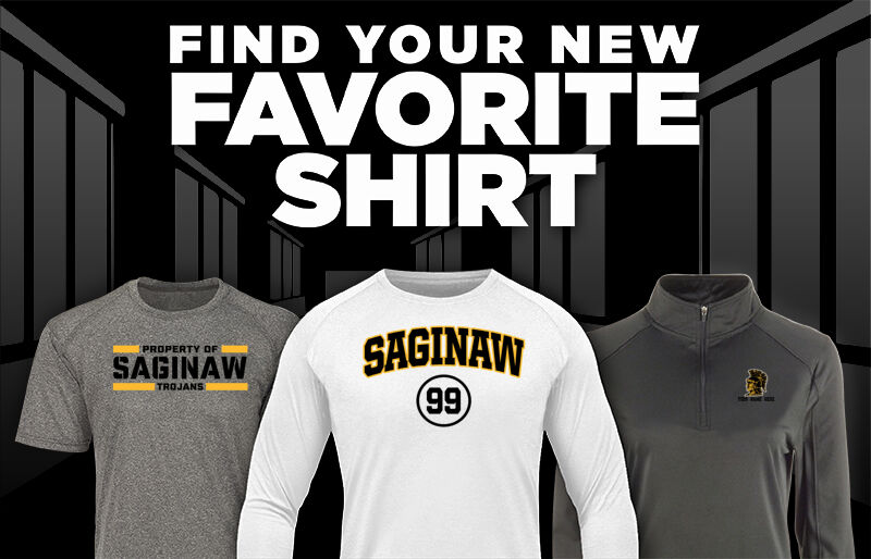 SAGINAW HIGH SCHOOL TROJANS Find Your Favorite Shirt - Dual Banner