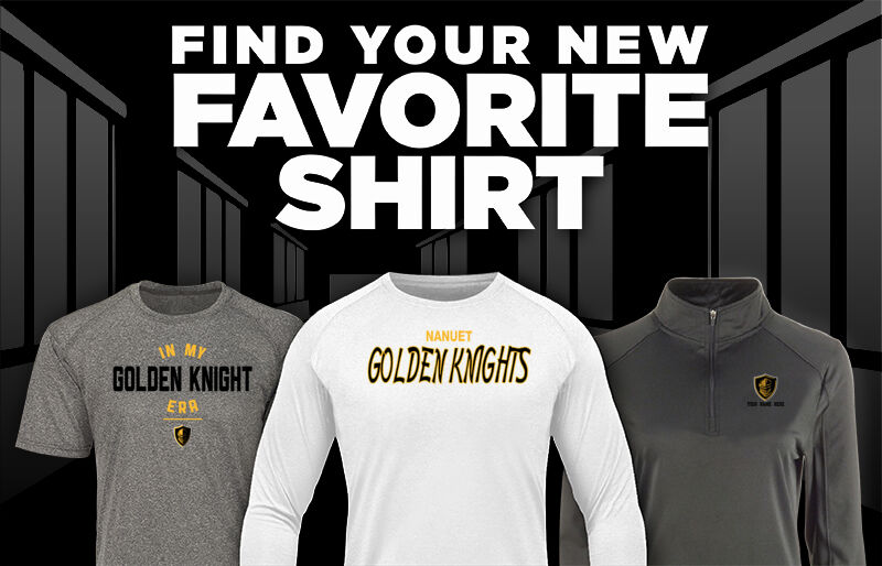 NANUET HIGH SCHOOL GOLDEN KNIGHTS Find Your Favorite Shirt - Dual Banner