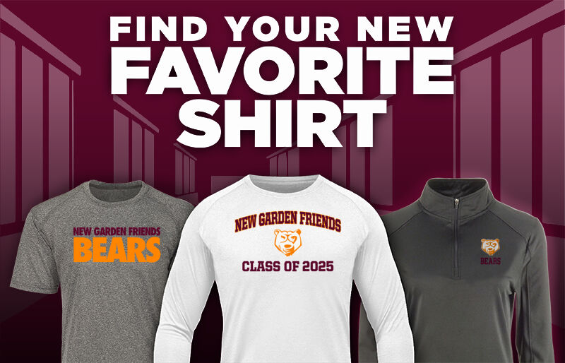 NEW GARDEN FRIENDS HIGH SCHOOL BEARS Find Your Favorite Shirt - Dual Banner