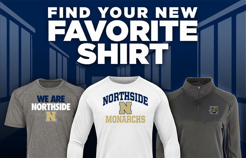 NORTHSIDE HIGH SCHOOL MONARCHS Find Your Favorite Shirt - Dual Banner