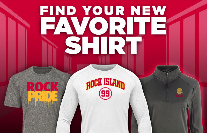 ROCK ISLAND HIGH SCHOOL ROCKS Find Your Favorite Shirt - Dual Banner