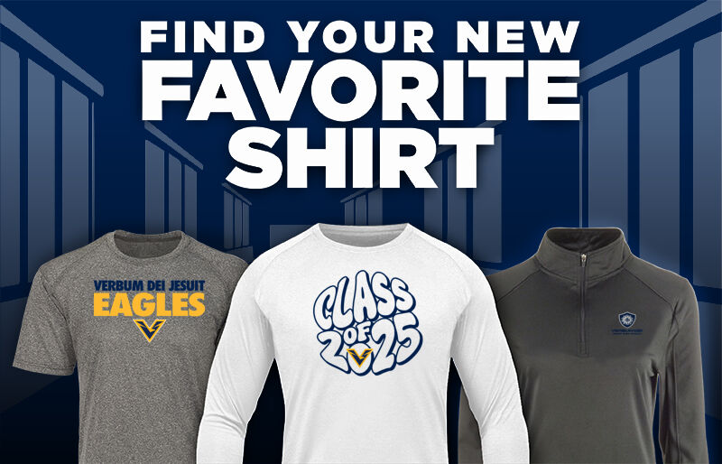 VERBUM DEI JESUIT HIGH SCHOOL EAGLES Find Your Favorite Shirt - Dual Banner