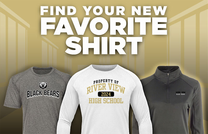 RIVER VIEW HIGH SCHOOL BLACK BEARS Find Your Favorite Shirt - Dual Banner