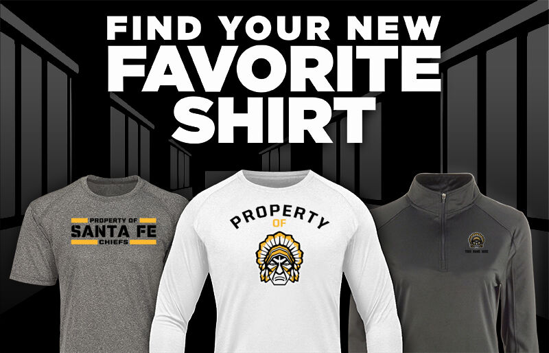 SANTA FE HIGH SCHOOL CHIEFS Find Your Favorite Shirt - Dual Banner