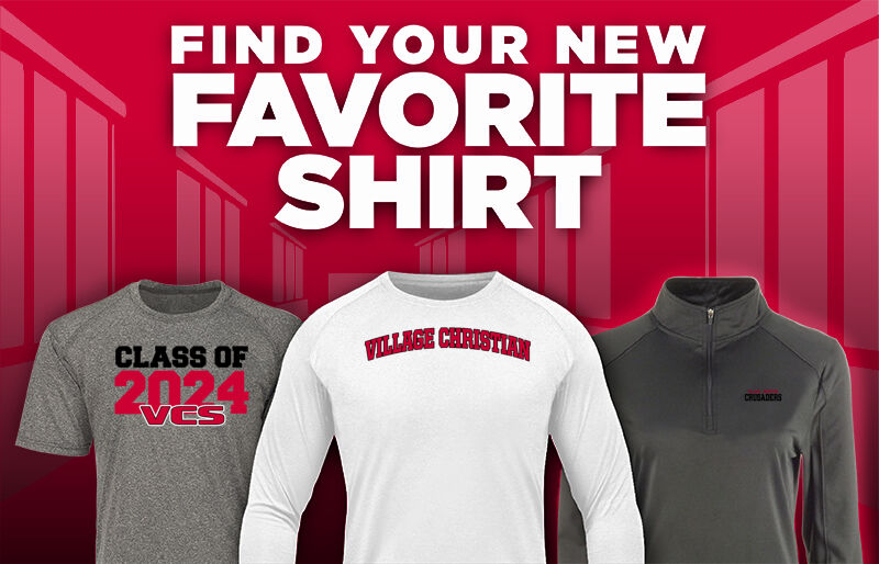 VILLAGE CHRISTIAN HIGH SCHOOL CRUSADERS Find Your Favorite Shirt - Dual Banner