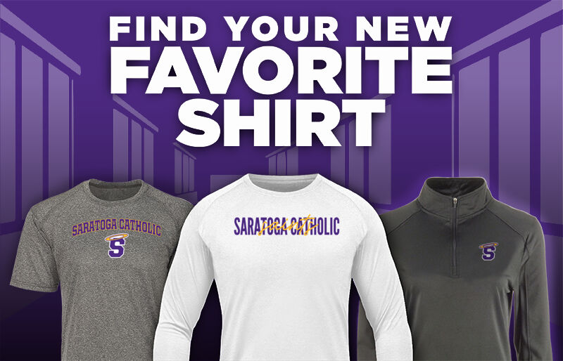 SARATOGA CENTRAL CATHOLIC HIGH SAINTS Find Your Favorite Shirt - Dual Banner