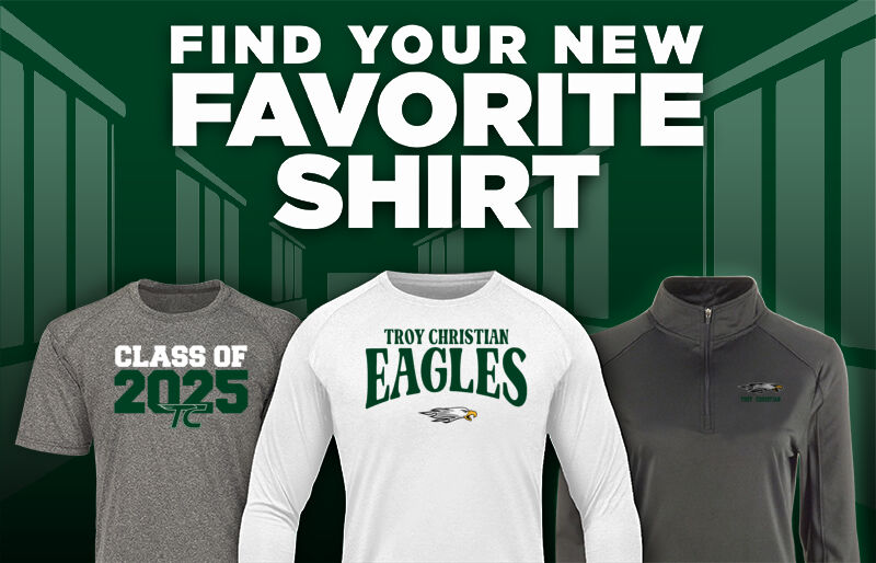 TROY CHRISTIAN EAGLES The Official Online Store Find Your Favorite Shirt - Dual Banner