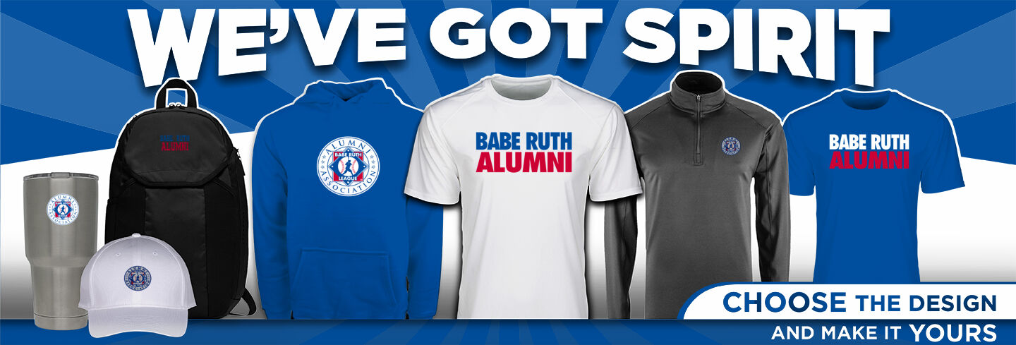 Babe Ruth Alumni We've Got Spirit - Single Banner