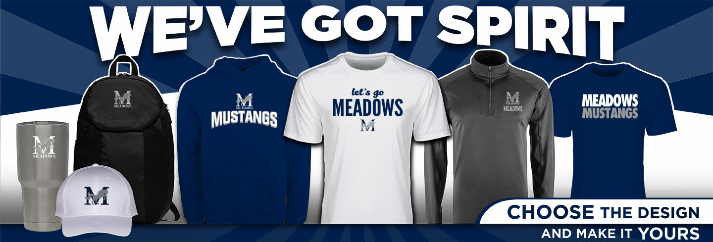 Meadows School The Official Store of the Mustangs We've Got Spirit Full Banner Banner