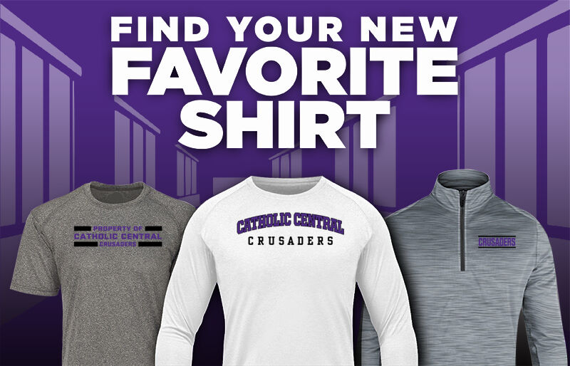Catholic Central School Crusaders Find Your Favorite Shirt No EMB - Dual Banner