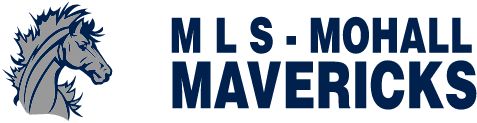 M L S-MOHALL HIGH SCHOOL Sideline Store Mavericks (MOHALL, NORTH DAKOTA) Spirit Apparel & Accessories Store