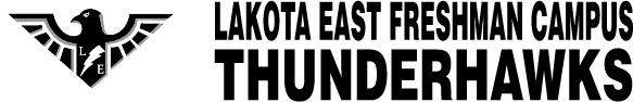 Lakota East Freshman Campus Sideline Store Thunderhawks (LIBERTY TOWNSHIP, OHIO) Spirit Apparel & Accessories Store