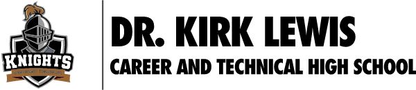DR. KIRK LEWIS CAREER AND TECHNICAL HIGH SCHOOL Sideline Store