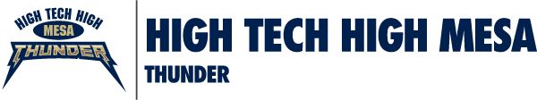 High Tech High Mesa Thunder