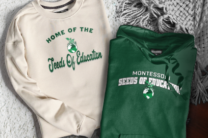 Montessori  Seeds of Education Sweatshirts (Option 3) Banner